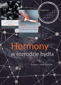 Pakiet: Hormony w rozrodzie bydła<br>+ Diagnostyka ultrasonograficzna bydła<br>+ Atlas technik sekcyjnych cieląt